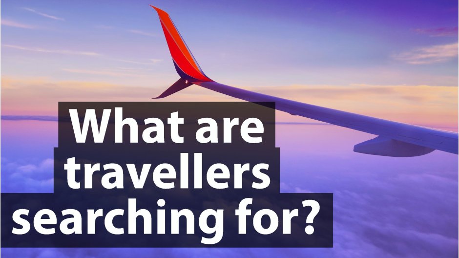 What are travellers searching for